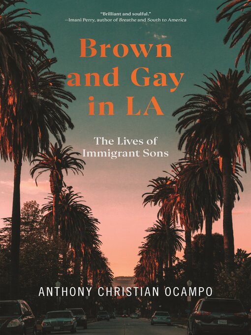 Title details for Brown and Gay in LA by Anthony Christian Ocampo - Available